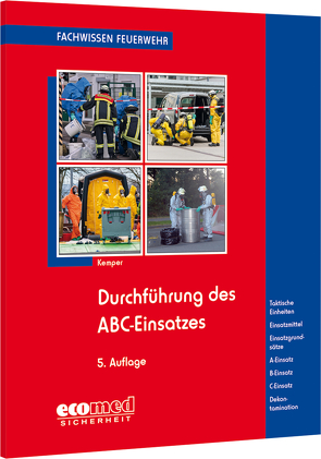 Durchführung des ABC-Einsatzes von Kemper,  Hans