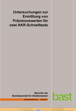 Durchführung und Auswertung von Untersuchungen zur Ermittlung von Präzisionswerten für zwei AKR-Schnelltests von Böhm,  M., Müller,  Chr., Seidel,  M.