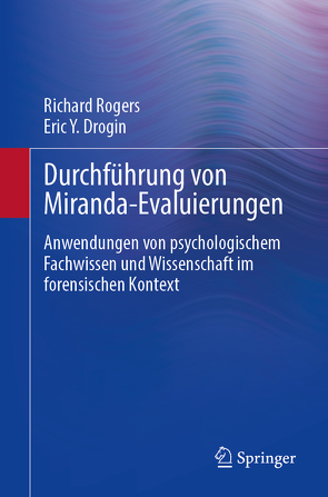 Durchführung von Miranda-Evaluierungen von Drogin,  Eric Y., Rogers,  Richard