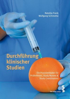 Durchführung klinischer Studien von Frank,  Natalija, Schimetta,  Wolfgang