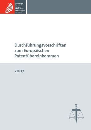 Durchführungsvorschriften zum Europäischen Patentübereinkommen 2007