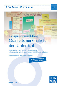 Durchgängige Sprachbildung. Qualitätsmerkmale für den Unterricht von Bainski,  Christiane, Gogolin,  Ingrid, Lange,  Imke, Lengyel,  Drorit, Michel,  Ute, Rutten,  Sabine, Scheinhardt-Stettner,  Heidi, Schroedler,  Tobias