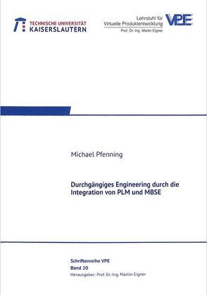 Durchgängiges Engineering durch die Integration von PLM und MBSE von Pfenning,  Michael