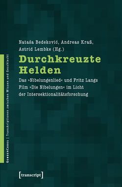 Durchkreuzte Helden von Bedekovic,  Natasa, Krass,  Andreas, Lembke,  Astrid