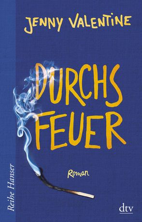 Durchs Feuer von Fritz,  Klaus, Valentine,  Jenny