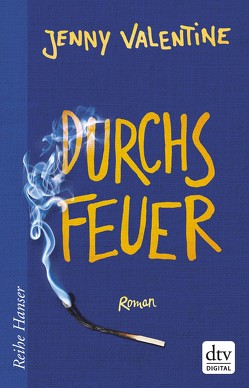 Durchs Feuer von Fritz,  Klaus, Valentine,  Jenny