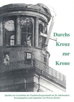 Durchs Kreuz zur Krone von Becher,  Werner