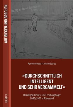 Durchschnittlich intelligent und sehr vergammelt von Buchwald,  Rainer, Sachse,  Christian