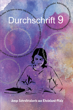 Durchschrift 9 von Altenhofen,  Lara, Baier,  Jessica, Banerjee,  Soraya Alisha, Barth,  Julia, Benrath,  Dr. Ruth Johanna, Binz,  Katharina, Biyukova,  Kalina, Cramer,  Annabell, Flörchinger,  Kiara, Gärtner,  Anna, Goronczy,  Anna Cécile, Hofmann,  Rebecca, Hornbach,  Hannah-Maria, Kalman,  Noah, Krause,  Katharina, Lentz,  Paula, Rehm,  Julia, Rey,  Benjamin, Schäfer,  Lotte, Schäfer,  Victoria, Scheffer,  Lia, Schöpfel,  Viola, Sonnet,  Maxime S., Steinmetz,  Felina, Stephan,  Emma, Stephan,  Marie, Stoppelbein,  Iris, Vierling,  Annalena, Zeller,  Lil