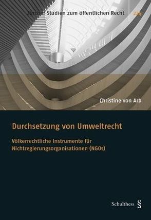 Durchsetzung von Umweltrecht von von Arb,  Christine