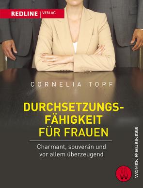 Durchsetzungsfähigkeit für Frauen von Topf,  Cornelia