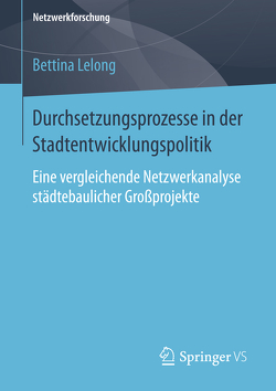 Durchsetzungsprozesse in der Stadtentwicklungspolitik von Lelong,  Bettina