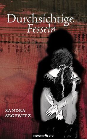 Durchsichtige Fesseln von Segewitz,  Sandra