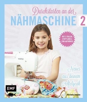 Durchstarten an der Nähmaschine 2 von Drosten,  Michaela