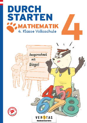 Durchstarten. Ausgerechnet mit Diego! Mathematik 4. Klasse Volksschule von Rohrhofer,  Melanie