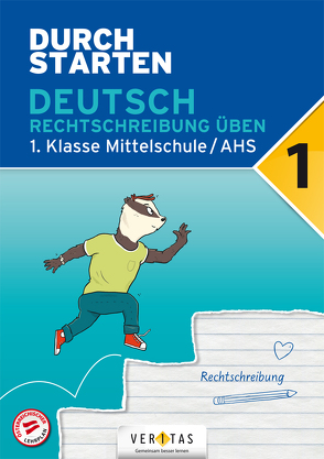 Durchstarten Deutsch 1. Klasse Mittelschule/AHS Rechtschreibung üben von Blieberger,  Gernot