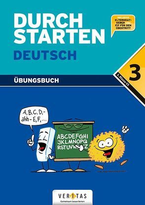 Durchstarten Deutsch 3. Übungsbuch von Ebner,  Jacob, Fischer,  Franz, Geroldinger,  Birgit, Haberzettel,  Bruno, Neubauer,  Gottfried, Waser,  Johann