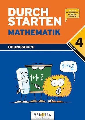 Durchstarten Mathematik 4. Übungsbuch von Brunner,  Edith, Evelyn,  Aichberger, Gabriele,  Aichberger, Gervais,  Peter, Haberzettl,  Bruno, Kissling,  Uli, Mürwald,  Elisabeth