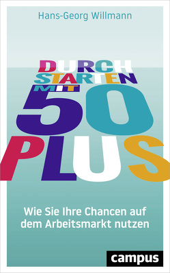 Durchstarten mit 50 plus von Willmann,  Hans-Georg