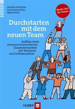 Durchstarten mit dem neuen Team von Diedrichs,  Annette, Krüsi,  Dominique, Storch,  Maja