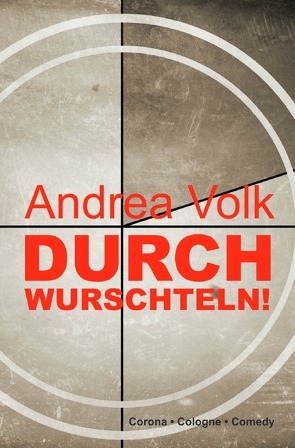 Durchwurschteln! von Volk,  Andrea