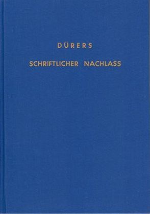 Dürers schriftlicher Nachlass von Fuhse,  F, Lange,  R.