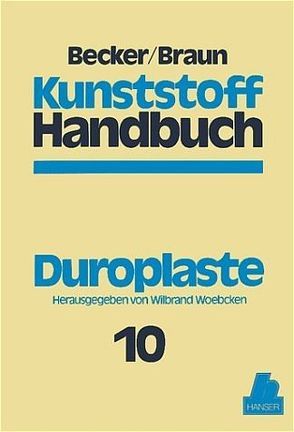 Duroplaste von Becker,  Gerhard W., Braun,  Dietrich, Woebcken,  Wilbrand