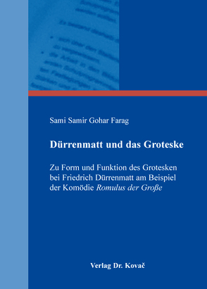 Dürrenmatt und das Groteske von Farag,  Sami Samir Gohar