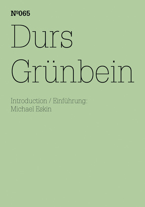 Durs Grünbein von Eskin,  Michael, Grünbein,  Durs