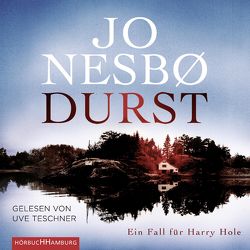 Durst (Ein Harry-Hole-Krimi 11) von Frauenlob,  Günther, Nesbø,  Jo, Teschner,  Uve