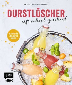 Durstlöscher – erfrischend zischend von Buchczik,  Nadja, Enns,  Anton