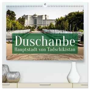 Duschanbe – Hauptstadt von Tadschikistan (hochwertiger Premium Wandkalender 2024 DIN A2 quer), Kunstdruck in Hochglanz von T. Berg,  Georg