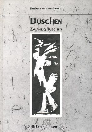 Duschen – Du schon von Achternbusch,  Herbert, Negrentino,  Scarlatto