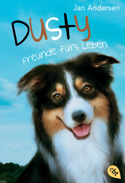 Dusty – Freunde fürs Leben von Andersen,  Jan