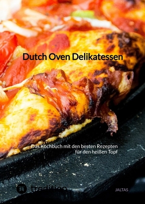 Dutch Oven Delikatessen von Jaltas