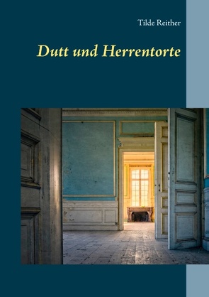 Dutt und Herrentorte von Reither,  Tilde