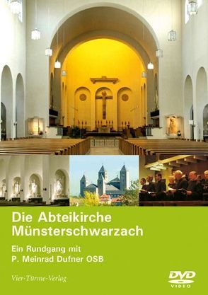 DVD: Die Abteikirche Münsterschwarzach von Dufner,  Meinrad