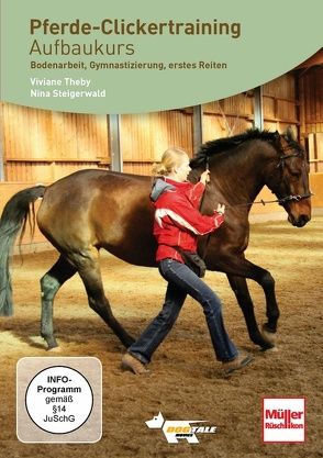 DVD – Pferde-Clickertraining Aufbaukurs von Steigerwald,  Nina, Theby,  Viviane