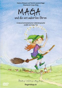 DVD zu Maga und die verzauberten Ohren von Ribeaud,  Marina, Rörig,  Sonja, Tissi,  Katja