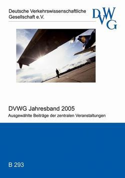 DVWG Jahresband 2005 von Berster,  Peter, Eichenauer,  Bernd, Eisenkopf,  Alexander, Fabian,  Thomas, Gerlach,  Jürgen, Grahl,  Stefan, Hainitz,  Helmut, Maertens,  Sven, Presle,  Gérard, Ringat,  Knut, Wilken,  Dieter