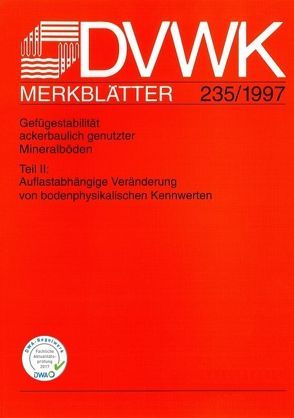 DVWK-Merkblatt 250 Naturnahe Entwicklung von Seen und ihres Umfeldes von ATV-DVWK - Deutsche Vereinigung f. Wasserwirtschaft,  Abwasser u. Abfall