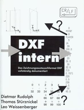 DXF intern von Rudolph,  Dietmar, Stürznickel,  Thomas, Weissenberger,  Leo