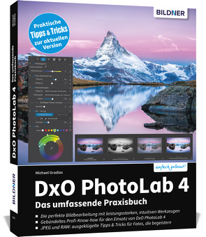 DxO PhotoLab 4 – Das umfassende Praxisbuch von Gradias,  Michael