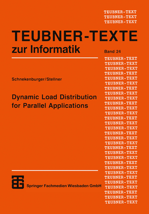 Dynamic Load Distribution for Parallel Applications von Schnekenburger,  Thomas, Stellner,  Georg