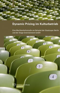 Dynamic Pricing im Kulturbetrieb von Miserre,  Leonie