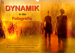 Dynamik in der Fotografie (Wandkalender 2021 DIN A3 quer) von Zimmermann,  H.T.Manfred