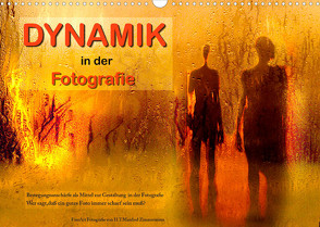 Dynamik in der Fotografie (Wandkalender 2022 DIN A3 quer) von Zimmermann,  H.T.Manfred