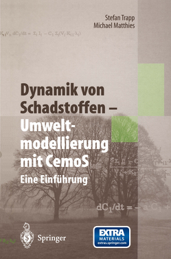 Dynamik von Schadstoffen — Umweltmodellierung mit CemoS von Matthies,  Michael, Trapp,  Stefan