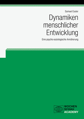 Dynamiken menschlicher Entwicklung von Essler,  Samuel