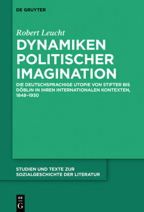 Dynamiken politischer Imagination von Leucht,  Robert